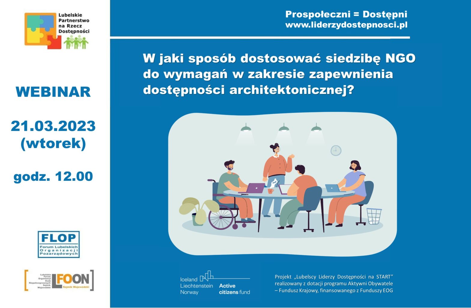 ZAPRASZAMY w dniu 21 marca 2023 r. o godz. 12.00 na webinarium „W jaki sposób dostosować siedzibę NGO do wymagań w zakresie zapewnienia dostępności architektonicznej?”