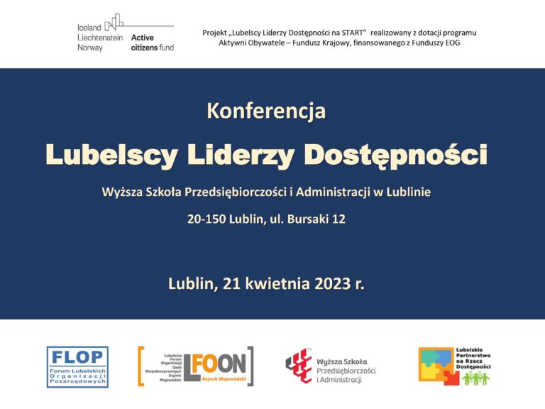 Konferencja "Lubelscy Liderzy Dostępności" w dniu 21 kwietnia 2023 r. w Wyższej Szkole Przedsiębiorczości i Administracji