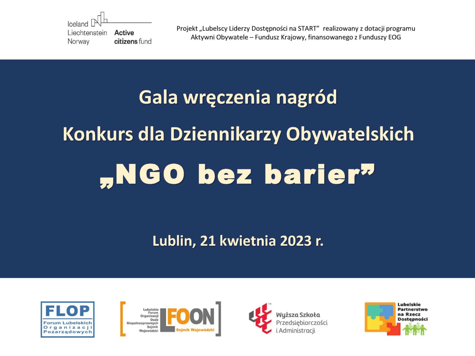 ZAPRASZAMY na relację z uroczystej Gali przyznania nagród w Konkursie dla Dziennikarzy Obywatelskich „NGO bez barier” w dniu 21 kwietnia 2023 r., podczas konferencji „Lubelscy Liderzy Dostępności” w WSPA w Lublinie