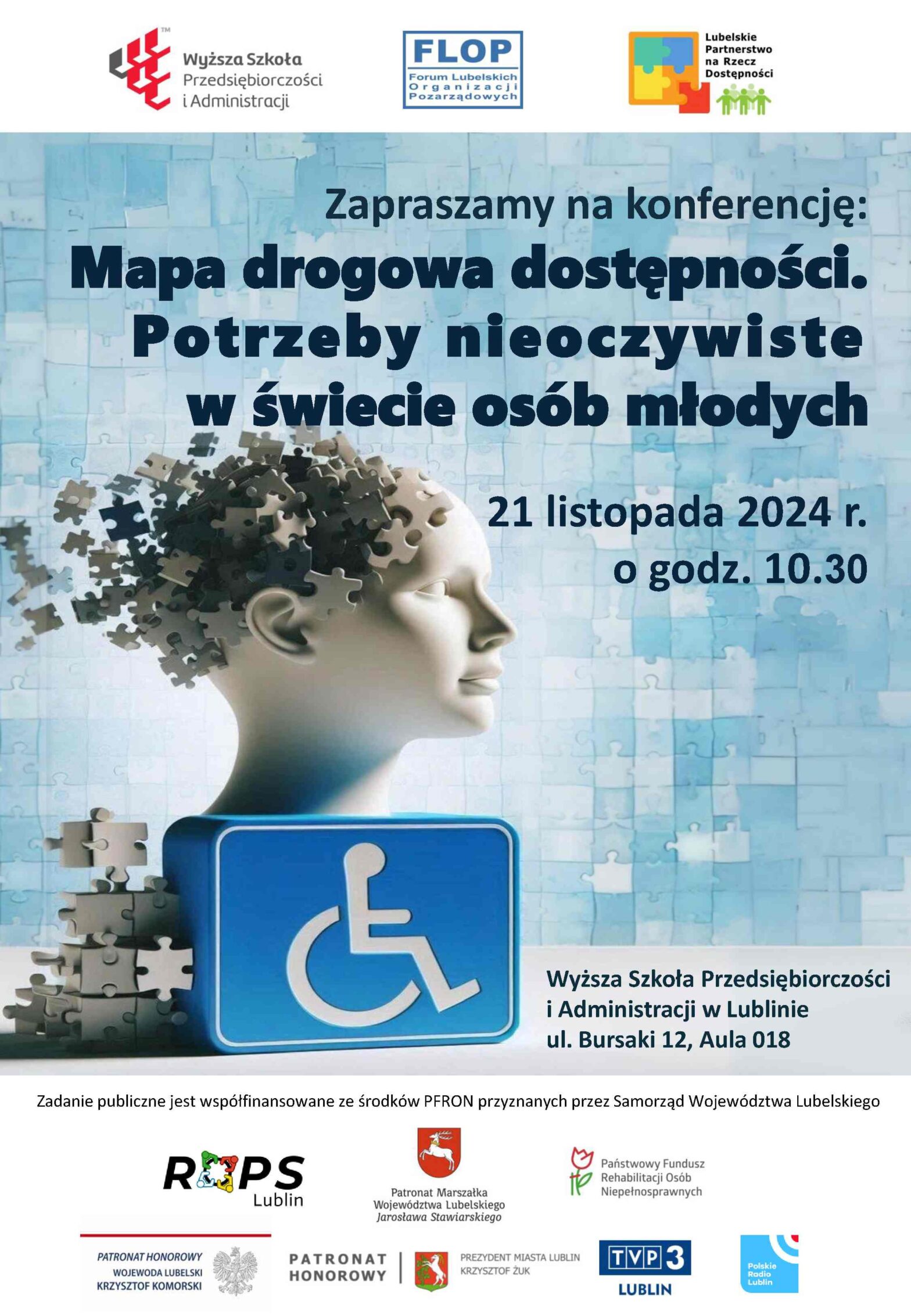 Zapraszamy do udziału w konferencji „Mapa drogowa dostępności. Potrzeby nieoczywiste w świecie osób młodych” w dn. 21 listopada 2024 r. (czwartek) o godz. 10.30 w WSPA w Lublinie