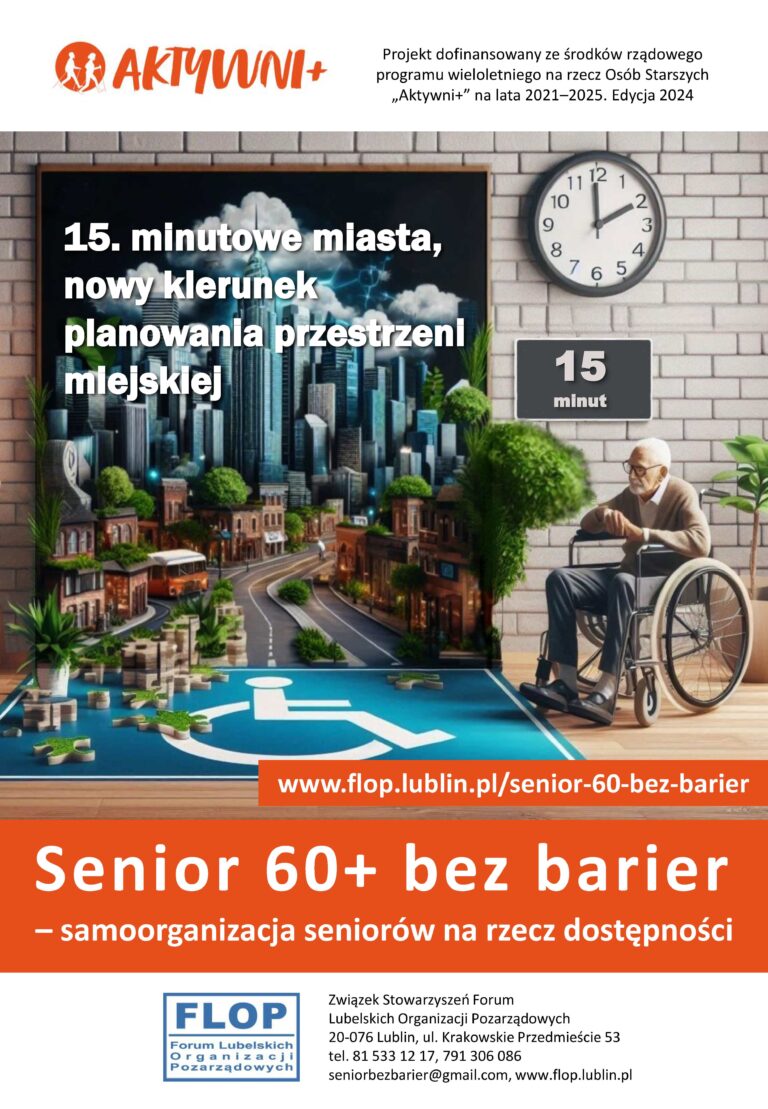 Plakat kampanii społecznej "Proaktywni 60+ bez barier" w projekcie pt. „Senior 60+ bez barier – samoorganizacja seniorów na rzecz dostępności” dofinansowanego z Programu wieloletniego na rzecz Osób Starszych „Aktywni+” na lata 2021-2025. Edycja 2024