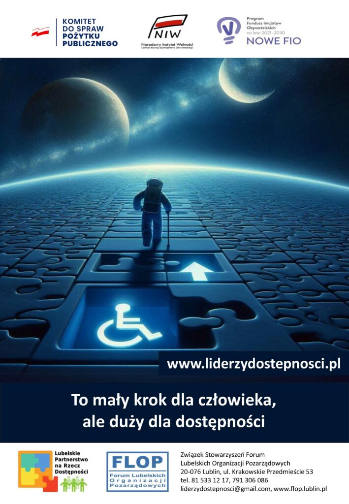 Plakat kampanii społecznej "NGO bez barier" w ramach projektu „Lubelscy Liderzy Dostępności” sfinansowanego przez Narodowy Instytut Wolności – Centrum Rozwoju Społeczeństwa Obywatelskiego ze środków Programu Fundusz Inicjatyw Obywatelskich NOWEFIO na lata 2021–2030