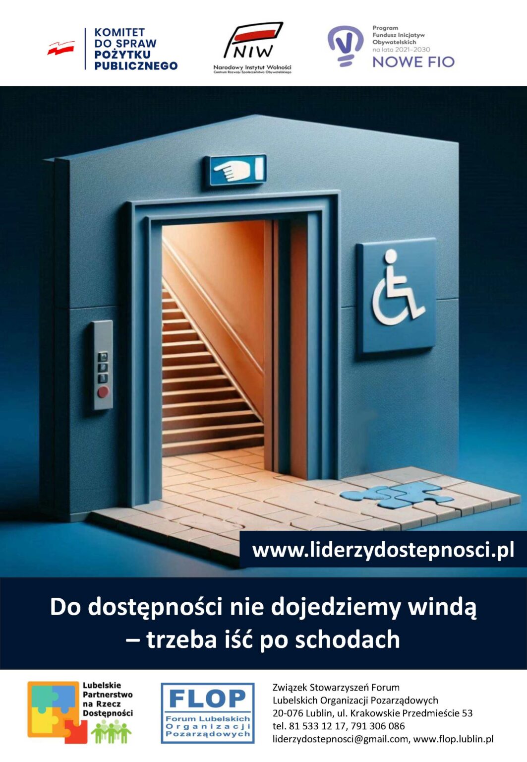 Plakat kampanii społecznej "NGO bez barier" w ramach projektu „Lubelscy Liderzy Dostępności” sfinansowanego przez Narodowy Instytut Wolności – Centrum Rozwoju Społeczeństwa Obywatelskiego ze środków Programu Fundusz Inicjatyw Obywatelskich NOWEFIO na lata 2021–2030