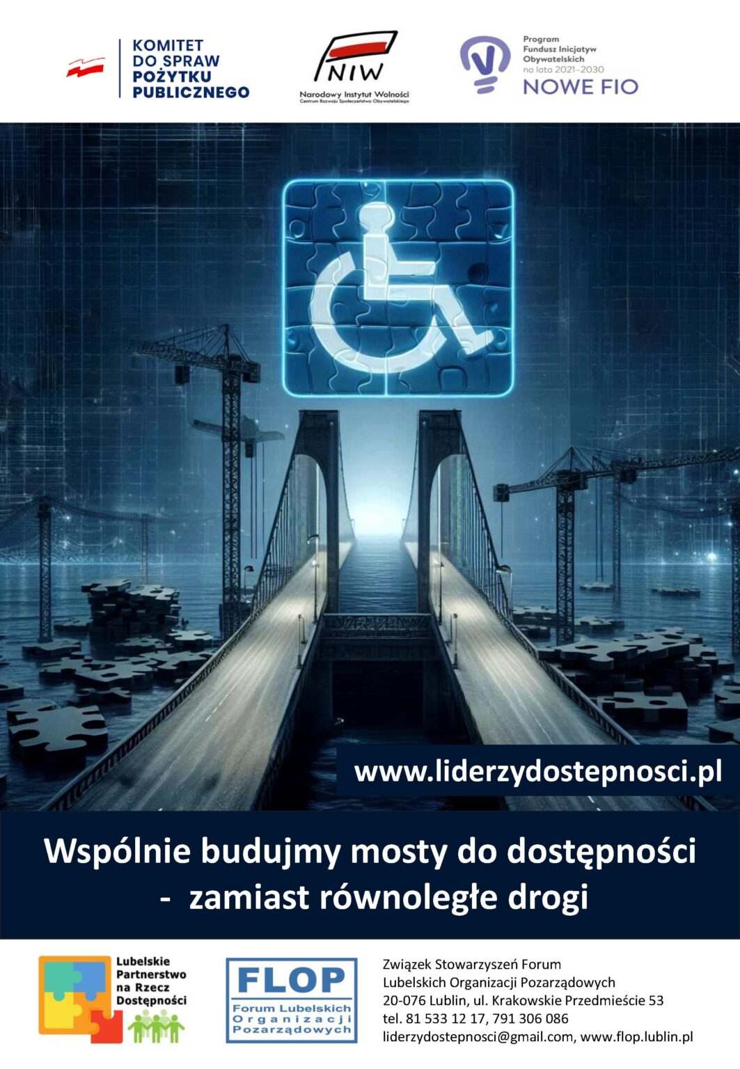 Plakat kampanii społecznej "NGO bez barier" w ramach projektu „Lubelscy Liderzy Dostępności” sfinansowanego przez Narodowy Instytut Wolności – Centrum Rozwoju Społeczeństwa Obywatelskiego ze środków Programu Fundusz Inicjatyw Obywatelskich NOWEFIO na lata 2021–2030