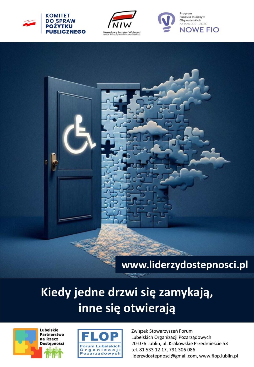 Plakat kampanii społecznej "NGO bez barier" w ramach projektu „Lubelscy Liderzy Dostępności” sfinansowanego przez Narodowy Instytut Wolności – Centrum Rozwoju Społeczeństwa Obywatelskiego ze środków Programu Fundusz Inicjatyw Obywatelskich NOWEFIO na lata 2021–2030