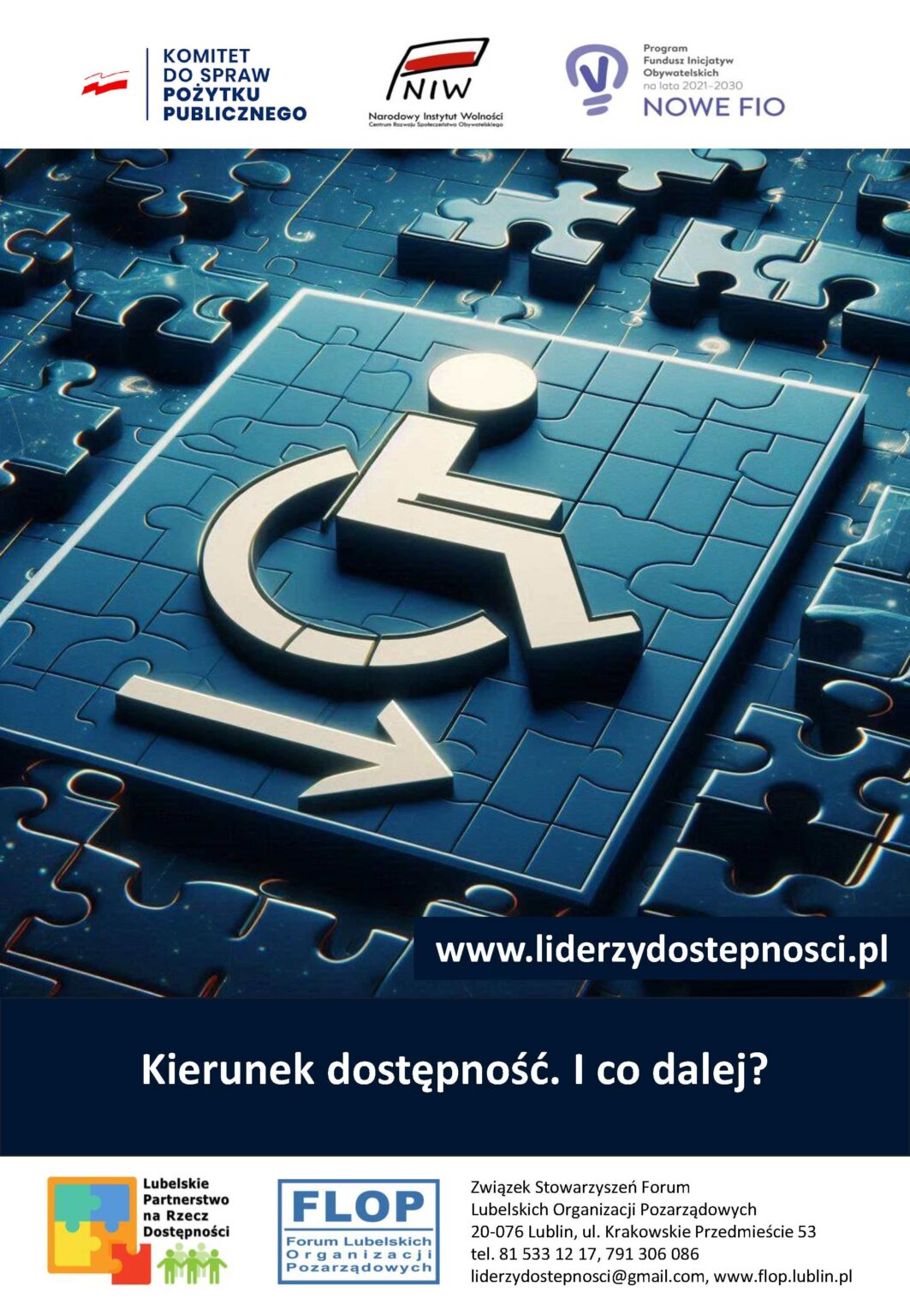 Plakat kampanii społecznej "NGO bez barier" w ramach projektu „Lubelscy Liderzy Dostępności” sfinansowanego przez Narodowy Instytut Wolności – Centrum Rozwoju Społeczeństwa Obywatelskiego ze środków Programu Fundusz Inicjatyw Obywatelskich NOWEFIO na lata 2021–2030