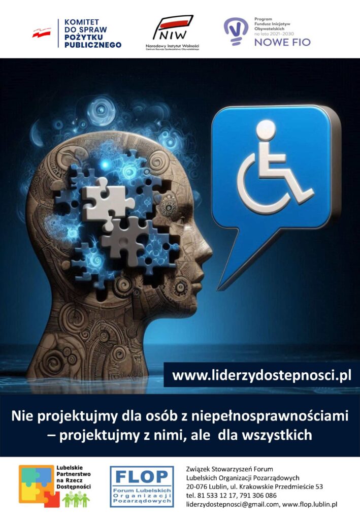 Plakat kampanii społecznej "NGO bez barier" w ramach projektu „Lubelscy Liderzy Dostępności” sfinansowanego przez Narodowy Instytut Wolności – Centrum Rozwoju Społeczeństwa Obywatelskiego ze środków Programu Fundusz Inicjatyw Obywatelskich NOWEFIO na lata 2021–2030