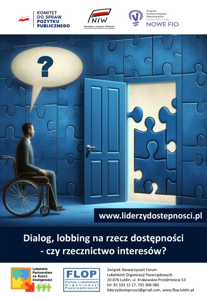 Plakat kampanii społecznej "NGO bez barier" w ramach projektu „Lubelscy Liderzy Dostępności” sfinansowanego przez Narodowy Instytut Wolności – Centrum Rozwoju Społeczeństwa Obywatelskiego ze środków Programu Fundusz Inicjatyw Obywatelskich NOWEFIO na lata 2021–2030