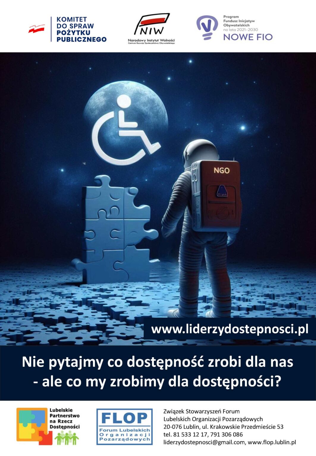 Plakat kampanii społecznej "NGO bez barier" w ramach projektu „Lubelscy Liderzy Dostępności” sfinansowanego przez Narodowy Instytut Wolności – Centrum Rozwoju Społeczeństwa Obywatelskiego ze środków Programu Fundusz Inicjatyw Obywatelskich NOWEFIO na lata 2021–2030