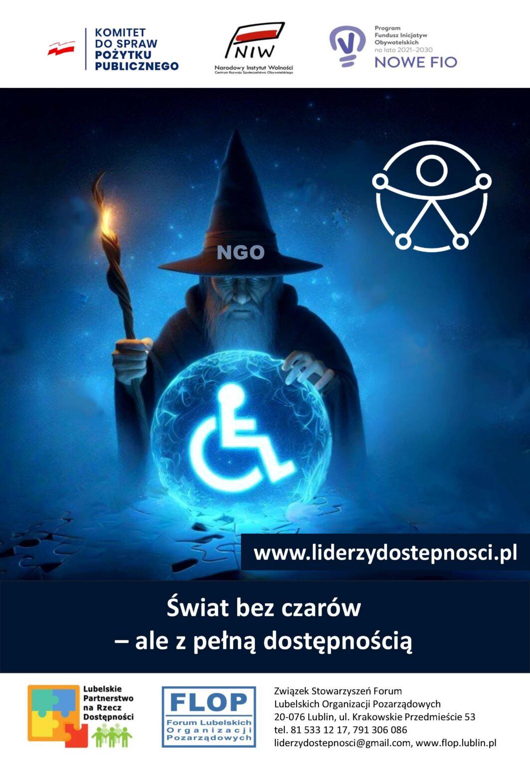 Plakat kampanii społecznej "NGO bez barier" w ramach projektu „Lubelscy Liderzy Dostępności” sfinansowanego przez Narodowy Instytut Wolności – Centrum Rozwoju Społeczeństwa Obywatelskiego ze środków Programu Fundusz Inicjatyw Obywatelskich NOWEFIO na lata 2021–2030