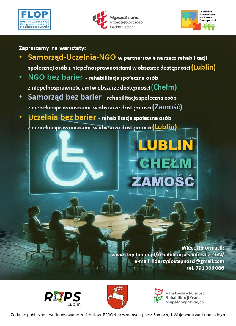 ZAPRASZAMY w dn. 23-24 września 2025 r. w Chełmie na dwudniowe warsztaty „NGO bez barier – rehabilitacja społeczna osób z niepełnosprawnościami w obszarze dostępności”