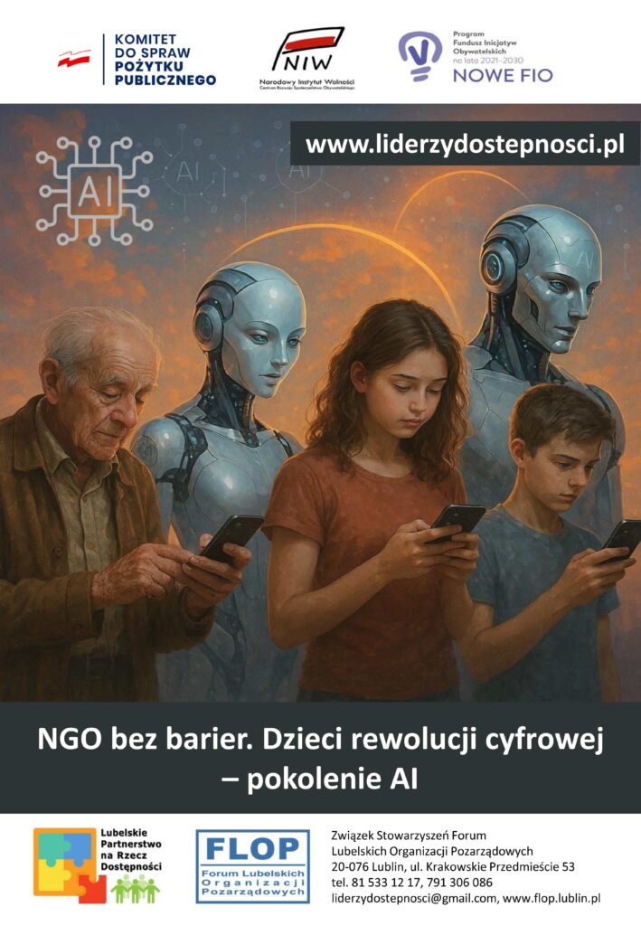 Plakat kampanii społecznej "NGO bez barier" w ramach projektu „Lubelscy Liderzy Dostępności” sfinansowanego przez Narodowy Instytut Wolności – Centrum Rozwoju Społeczeństwa Obywatelskiego ze środków Programu Fundusz Inicjatyw Obywatelskich NOWEFIO na lata 2021–2030