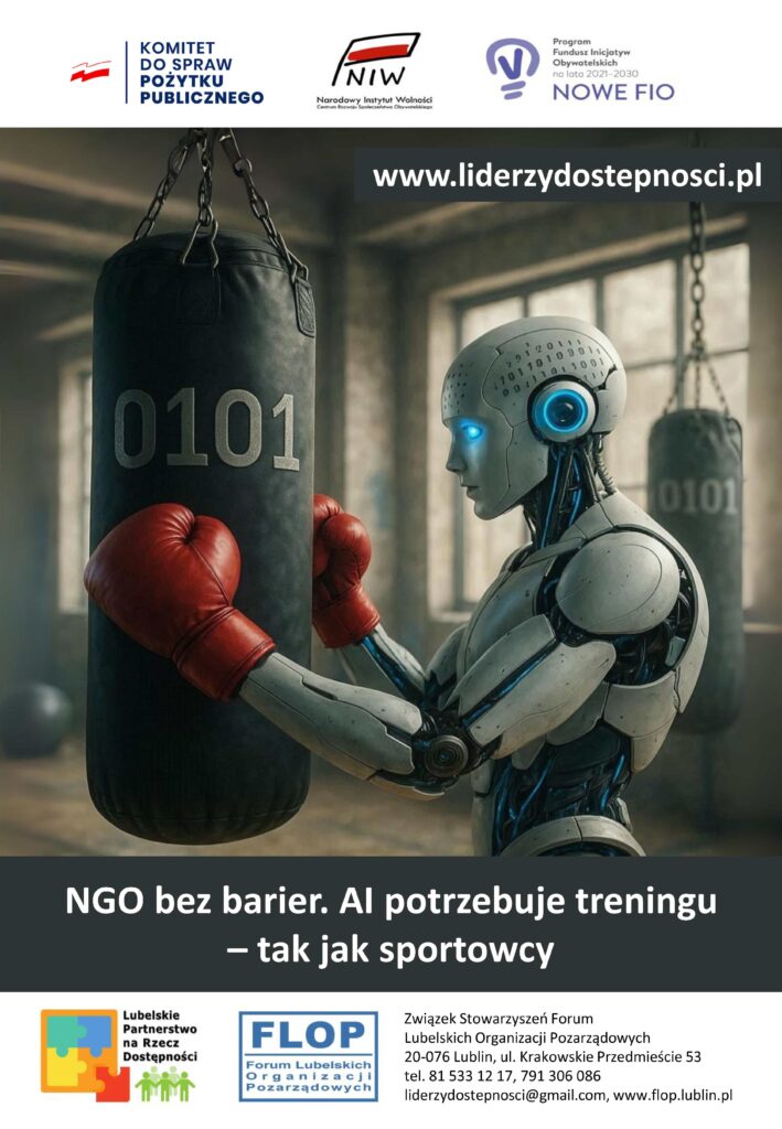 Plakat kampanii społecznej "NGO bez barier" w ramach projektu „Lubelscy Liderzy Dostępności” sfinansowanego przez Narodowy Instytut Wolności – Centrum Rozwoju Społeczeństwa Obywatelskiego ze środków Programu Fundusz Inicjatyw Obywatelskich NOWEFIO na lata 2021–2030
