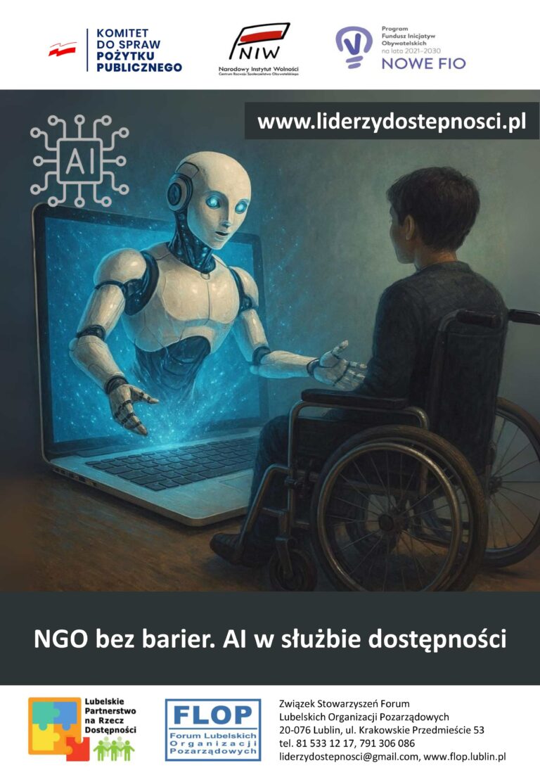 Plakat kampanii społecznej "NGO bez barier" w ramach projektu „Lubelscy Liderzy Dostępności” sfinansowanego przez Narodowy Instytut Wolności – Centrum Rozwoju Społeczeństwa Obywatelskiego ze środków Programu Fundusz Inicjatyw Obywatelskich NOWEFIO na lata 2021–2030