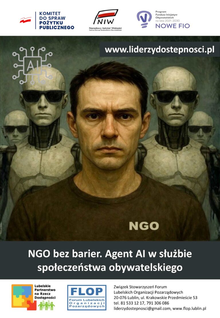 Plakat kampanii społecznej "NGO bez barier" w ramach projektu „Lubelscy Liderzy Dostępności” sfinansowanego przez Narodowy Instytut Wolności – Centrum Rozwoju Społeczeństwa Obywatelskiego ze środków Programu Fundusz Inicjatyw Obywatelskich NOWEFIO na lata 2021–2030