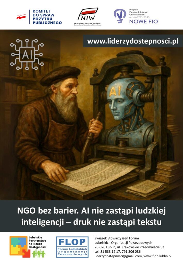 Plakat kampanii społecznej "NGO bez barier" w ramach projektu „Lubelscy Liderzy Dostępności” sfinansowanego przez Narodowy Instytut Wolności – Centrum Rozwoju Społeczeństwa Obywatelskiego ze środków Programu Fundusz Inicjatyw Obywatelskich NOWEFIO na lata 2021–2030
