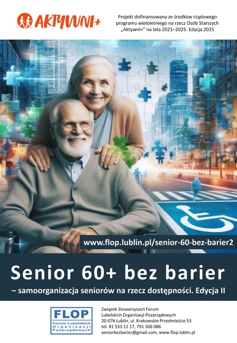 Plakat kampanii społecznej "Senior 60+ bez barier" w projekcie pt. „Senior 60+ bez barier – samoorganizacja seniorów na rzecz dostępności. Edycja II” dofinansowanego z Programu wieloletniego na rzecz Osób Starszych „Aktywni+” na lata 2021-2025