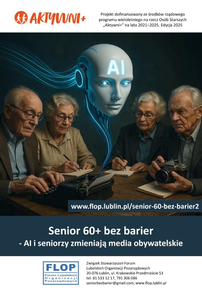 Plakat kampanii społecznej "Proaktywni 60+ bez barier" w projekcie pt. „Senior 60+ bez barier – samoorganizacja seniorów na rzecz dostępności. Edycja 2” dofinansowanego z Programu wieloletniego na rzecz Osób Starszych „Aktywni+” na lata 2021-2025. Edycja 2025