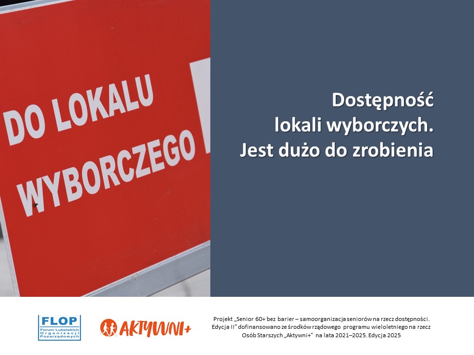 Dostępność lokali wyborczych. Jest dużo do zrobienia