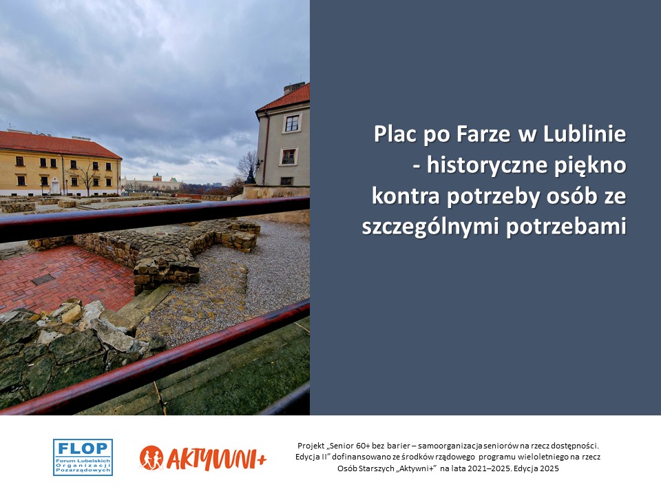 Plac po Farze w Lublinie – historyczne piękno kontra potrzeby osób ze szczególnymi potrzebami