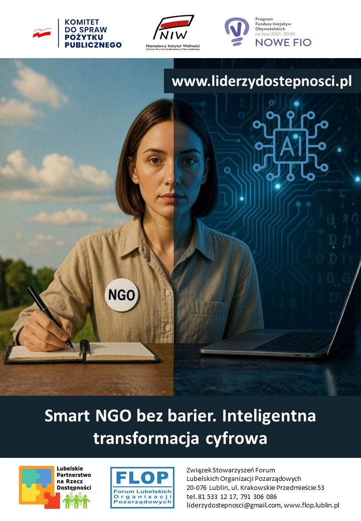 Plakat kampanii społecznej "NGO bez barier" w ramach projektu „Lubelscy Liderzy Dostępności” sfinansowanego przez Narodowy Instytut Wolności – Centrum Rozwoju Społeczeństwa Obywatelskiego ze środków Programu Fundusz Inicjatyw Obywatelskich NOWEFIO na lata 2021–2030